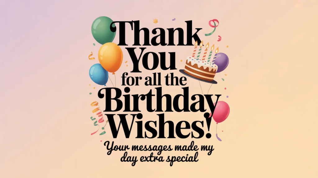 WhatsApp Status Thanks for Birthday Wishes