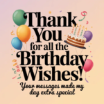 WhatsApp Status Thanks for Birthday Wishes